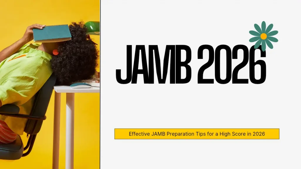 Effective JAMB Preparation Tips for a High Score in 2026